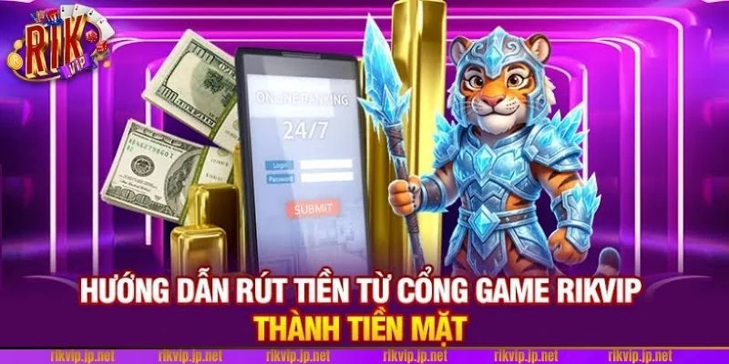 RIKVIP 💎 Trải Nghiệm Đẳng Cấp Game Bài Rik Vip Của Giới Tài Phiệt 24 Thao tác rút tiền tại RIKVIP rất nhanh gọn